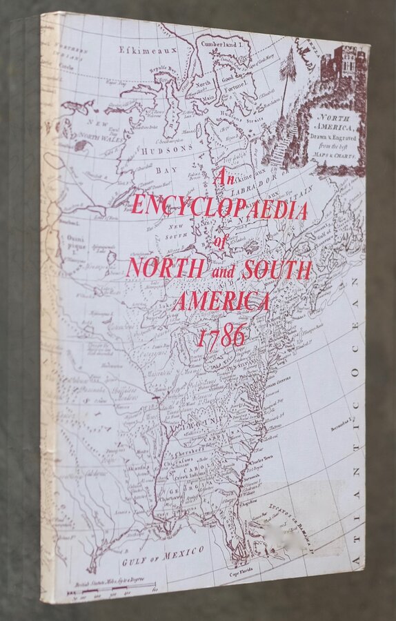 An Encyclopaedia of North and South America 1786