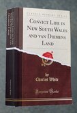 Convict Life in New South Wales and Van Diemens Land